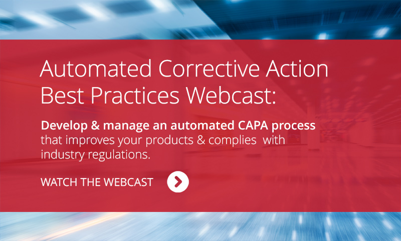 Best Practices for automated CAPA Process video webcast. Improve your products and comply with industry regulations.