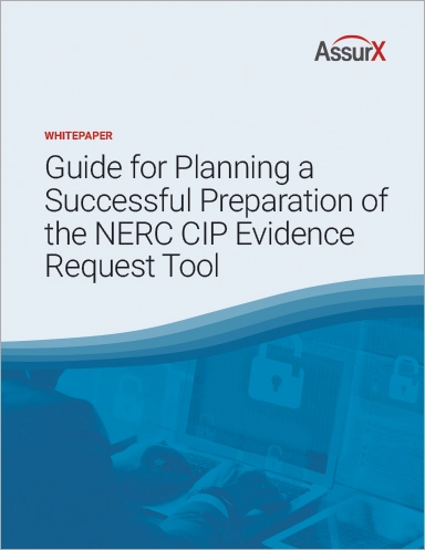 Planning a successful preparation of the NERC CIP Evidence Request Tool (ERT)