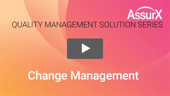 AssurX Change Management Demo Video