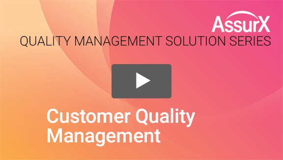 AssurX Customer Quality Management Demo Video