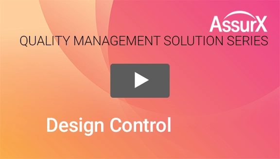 AssurX Design Control Demo Video