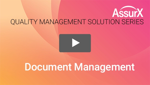 AssurX Document Management Demo Video