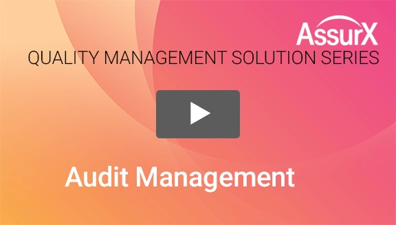 AssurX Audit Management Demo Video